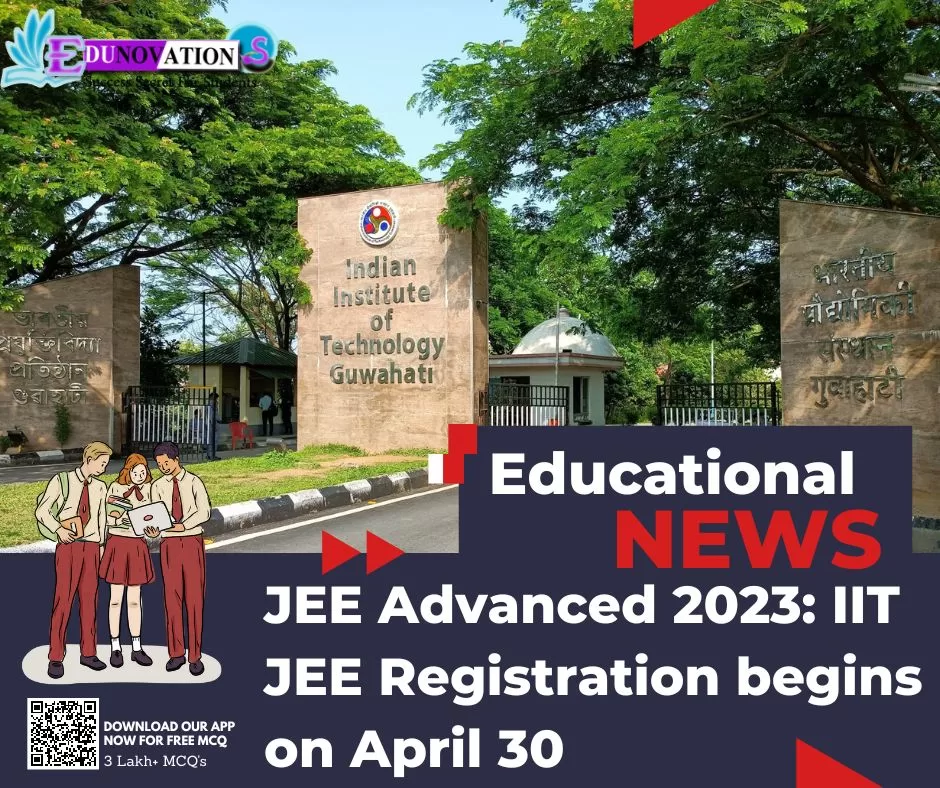 Jee Advanced Iit Jee Registration Begins On April Edunovations