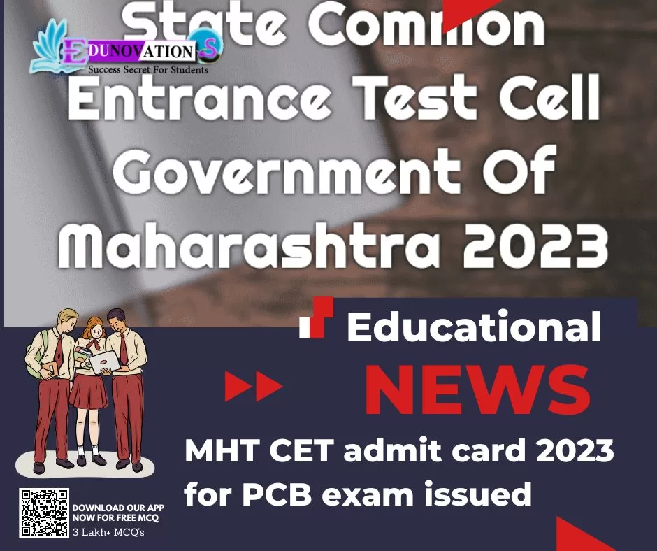 MHT CET Admit Card 2023 For PCB Exam Issued Edunovations