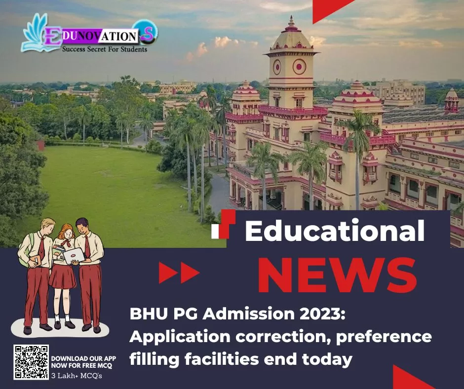 BHU PG Admission 2023 Application Correction Preference Filling