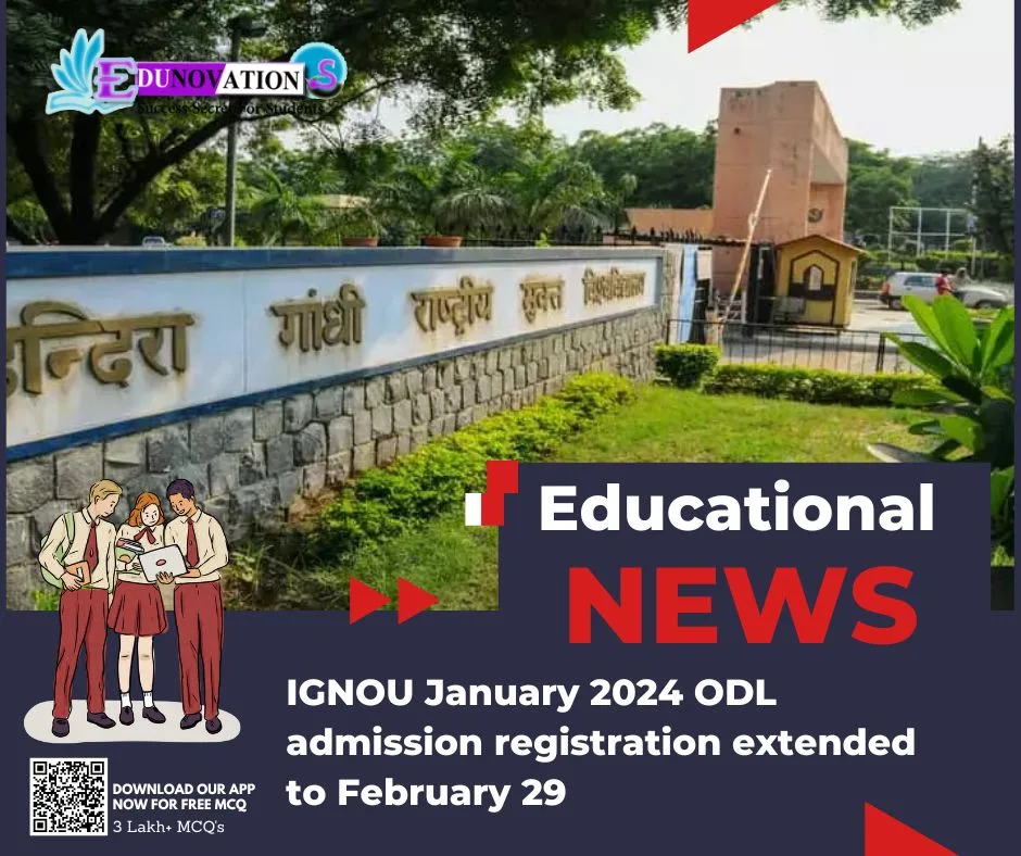 Ignou January Odl Admission Registration Extended To February