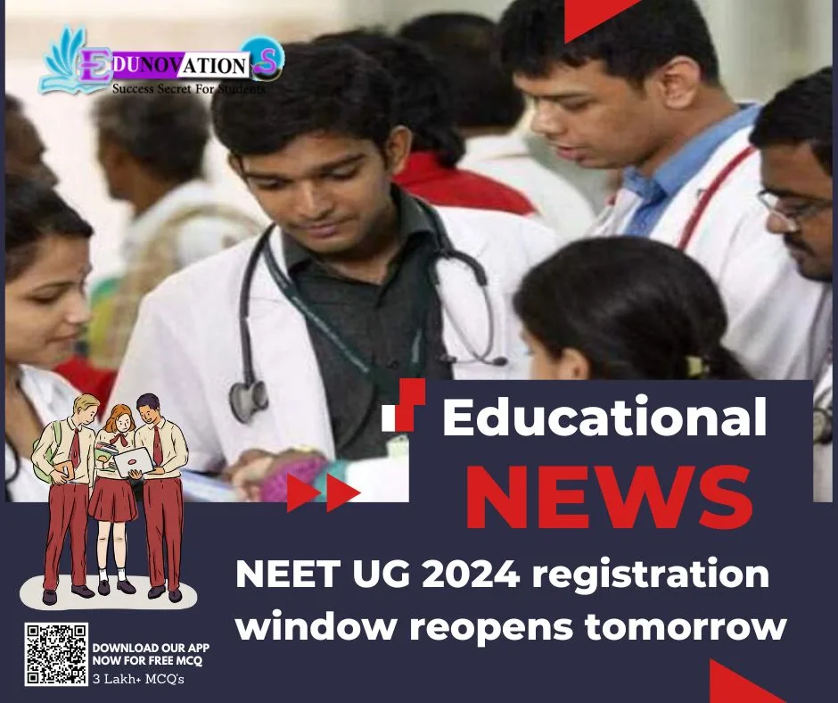 Neet Ug Registration Window Reopens Tomorrow Edunovations