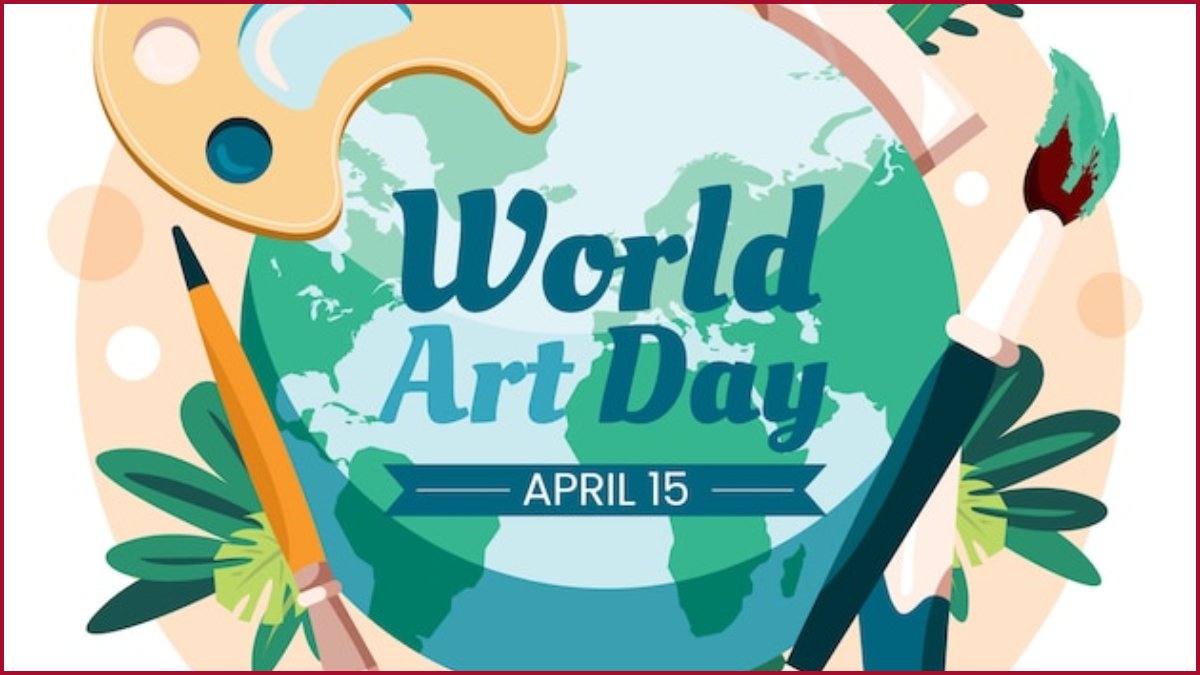 World Art Day 2023 Celebrating Creativity And Culture International