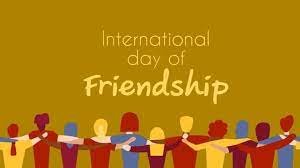 "International Day of Friendship significance"