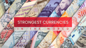 "Strongest currency in the world"