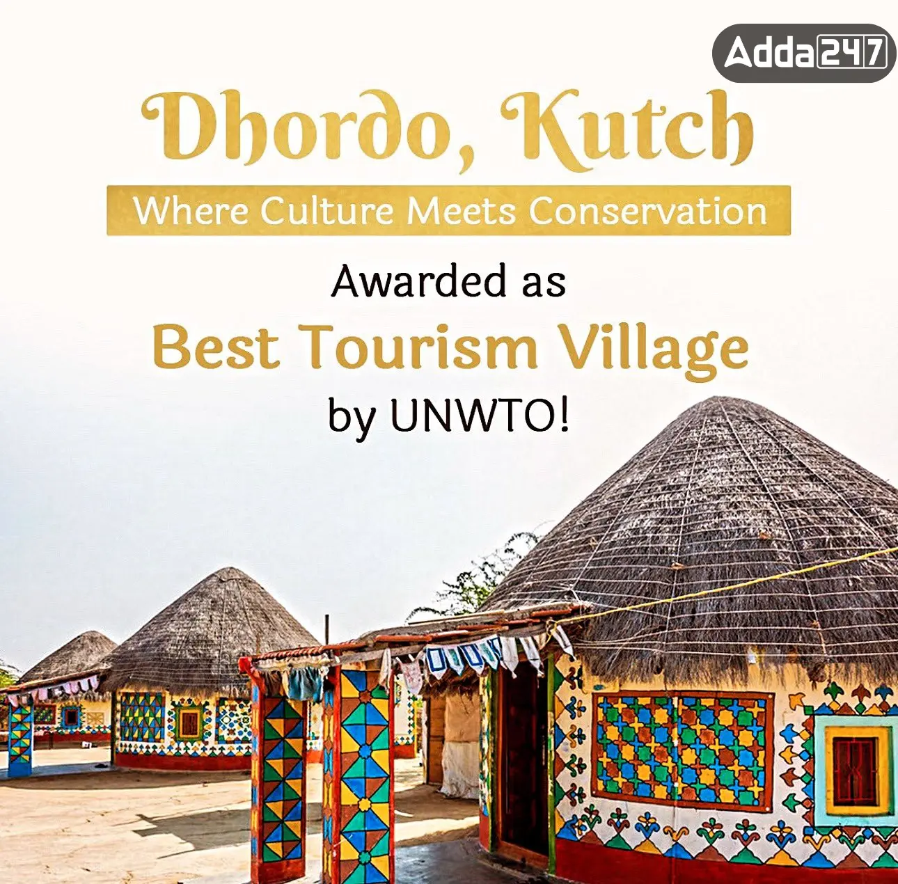 Dhordo, Gujarat: UNWTO's Best Tourism Village 2023 - Cultural Heritage ...