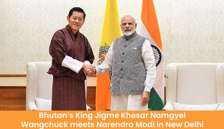 Bhutan King Delhi visit