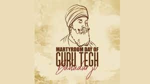 "Guru Tegh Bahadur Martyrdom Day"