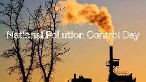 "National Pollution Control Day significance"