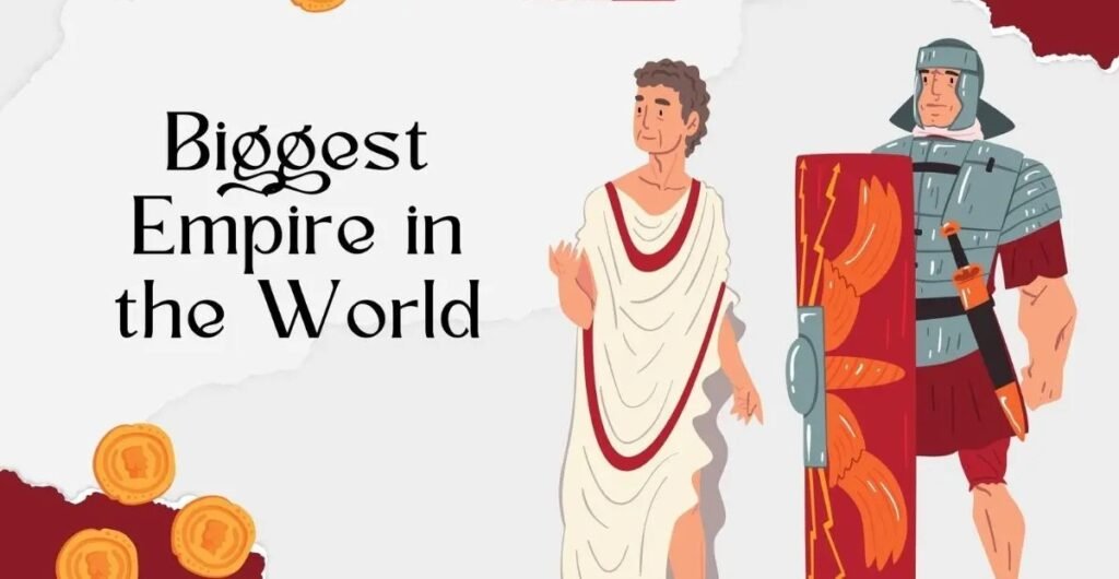 "World's largest empires history"