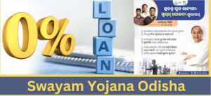 Odisha Swayam Scheme Empowerment