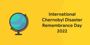 Chernobyl Disaster Remembrance Day