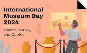 International Museum Day 2024