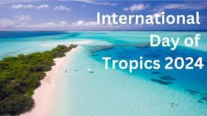 International Day of the Tropics
