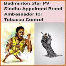 PV Sindhu tobacco control ambassador