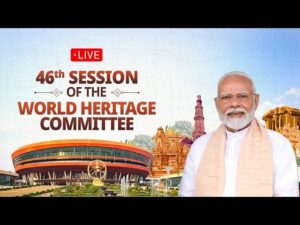World Heritage Committee 46th session