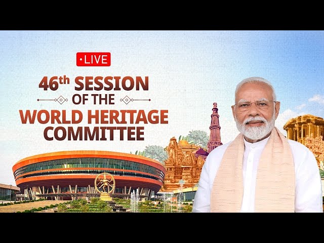 World Heritage Committee 46th session