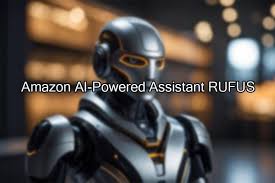 Amazon Rufus features