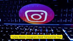 Turkey Instagram blockage