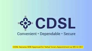 SEBI approval Nehal Vora CDSL