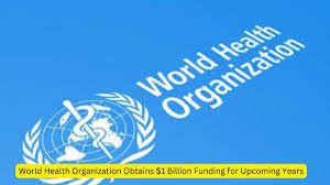 WHO global health funding initiatives