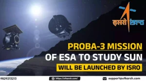 ISRO launches PROBA-3 satellite