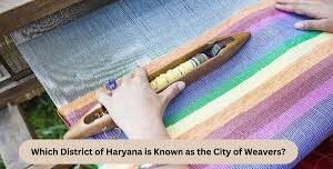 Panipat city of weavers Haryana