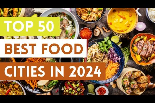 Best food cities 2024-25 rankings