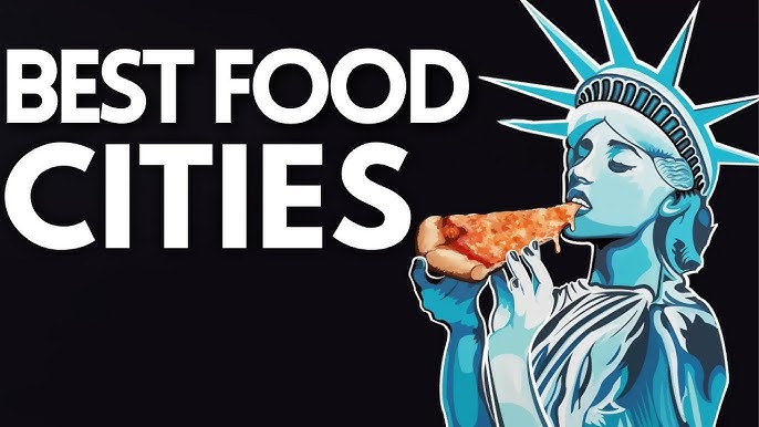 Best food cities 2024-25 rankings
