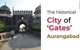 City of Gates Aurangabad Maharashtra