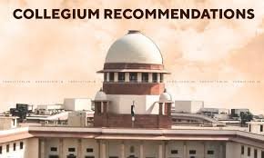 Supreme Court collegium judge recommendations