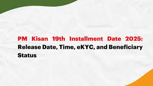 PM-Kisan 19th installment date 2025