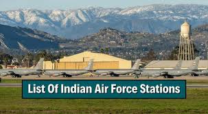 Indian Air Force stations list Indian Air Force stations list