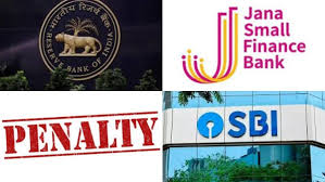 penalties on SBI and Jana Small Finance Bank