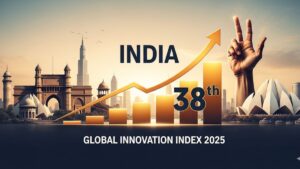 India Rises to 38th in Global Innovation Index 2025