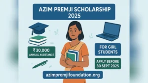 Azim Premji Scholarship 2025