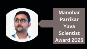 Manohar Parrikar Yuva Scientist Award