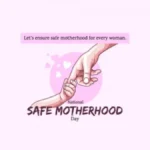 national safe motherhood day 2026
