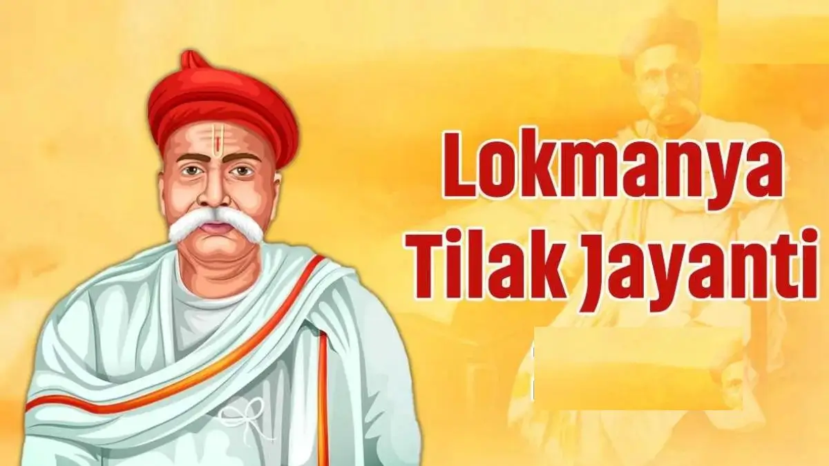 Lokmanya Tilak Jayanti 2026 history
