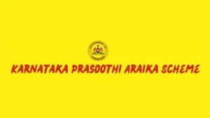 Karnataka Prasoothi Araike Scheme 2026