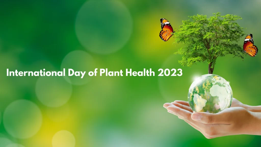 पादप स्वास्थ्य का अंतर्राष्ट्रीय दिवस