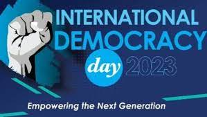"अंतर्राष्ट्रीय लोकतंत्र दिवस 2023"