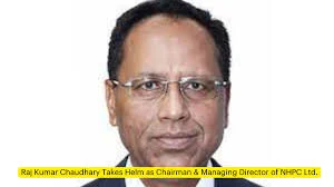 राज कुमार चौधरी एनएचपीसी लिमिटेड नियुक्ति