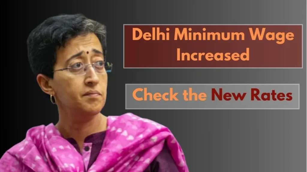दिल्ली में न्यूनतम मजदूरी में वृद्धि