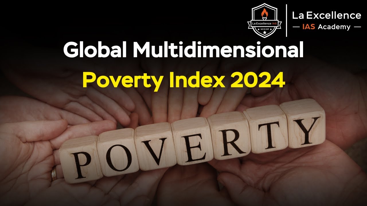 वैश्विक बहुआयामी गरीबी सूचकांक 2024