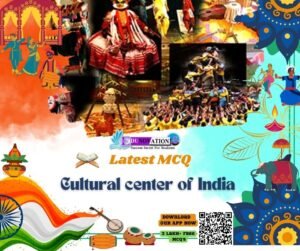 Cultural center of India_ MCQ