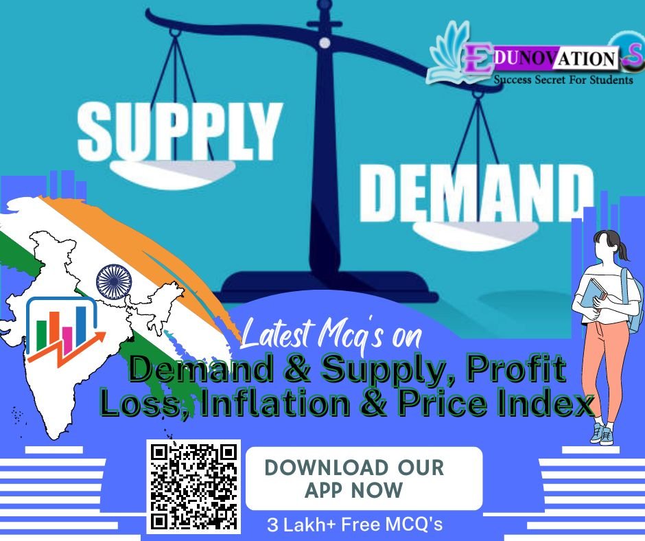 Demand and Supply, Profit Loss, Inflation and Price Index Mcq