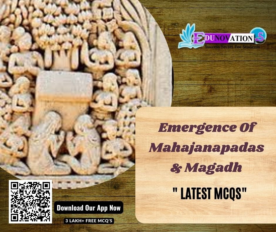 Emergence Of Mahajanapadas & Magadh