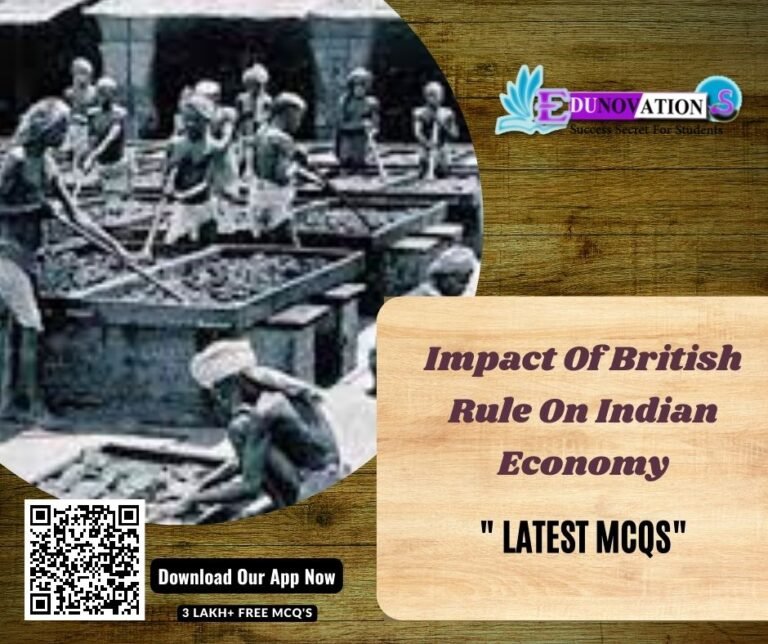 Impact Of British Rule On Indian Economy - Indian History GK MCQ - MCQs ...