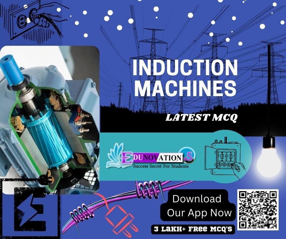 Induction Machines MCQ