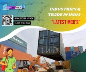 Industries and Trade In India Mcq